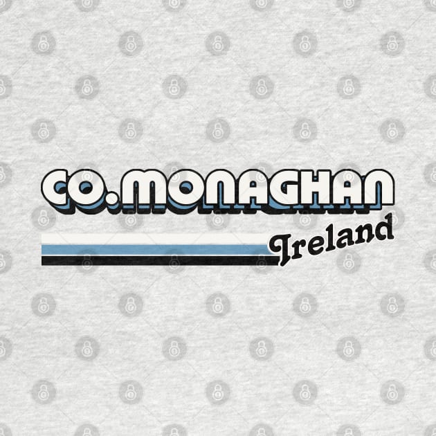 County Monaghan / Irish Retro County Pride Design by feck!